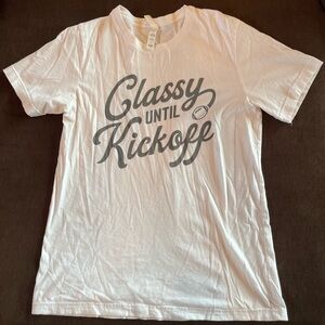 Bella Canvas “Classy Until Kickoff” T-Shirt